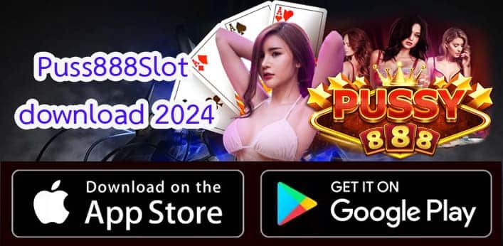 Puss888Slot download 2024